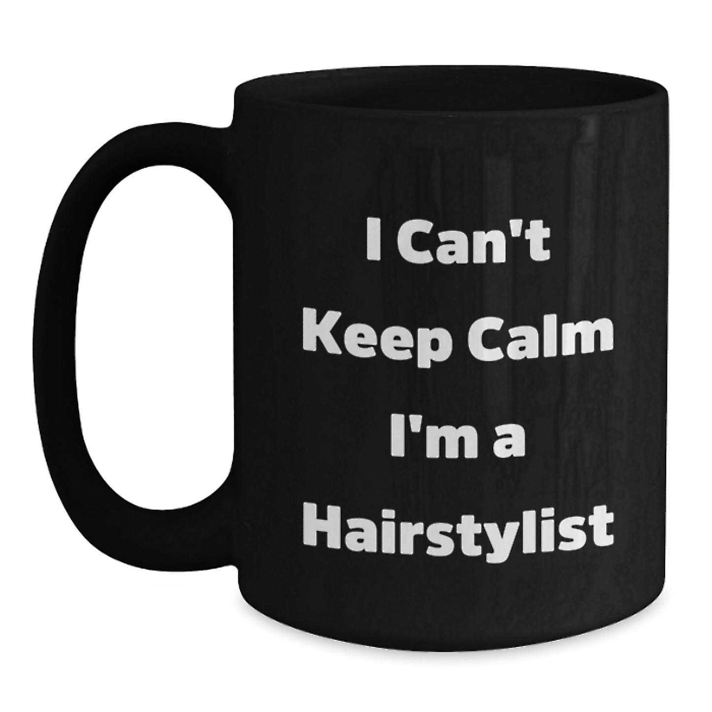 Funny Hairstylist Gifts from Friends for Hairstylist, I'm a Hairstylist Black Coffee Mug, Christmas Unique Presents - Main