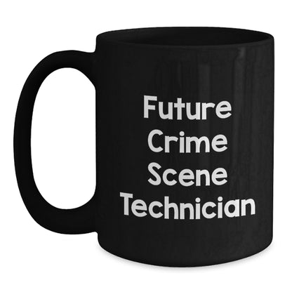 Funny Crime Scene Technician Gifts from Friends, Funny Future Crime Scene Technician Black Coffee Mug, Christmas Unique Gifts for Men - Main