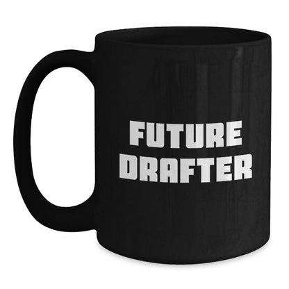 Funny Future Drafter Gifts from Friends - Drafter Enthusiast Black Coffee Mug, Christmas Unique Gifts for Men - Main