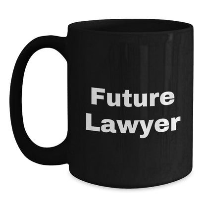 Funny Quotes for Future Lawyer Black Coffee Mug, Lawyer Gifts from Friends, Christmas Unique Gifts - Main