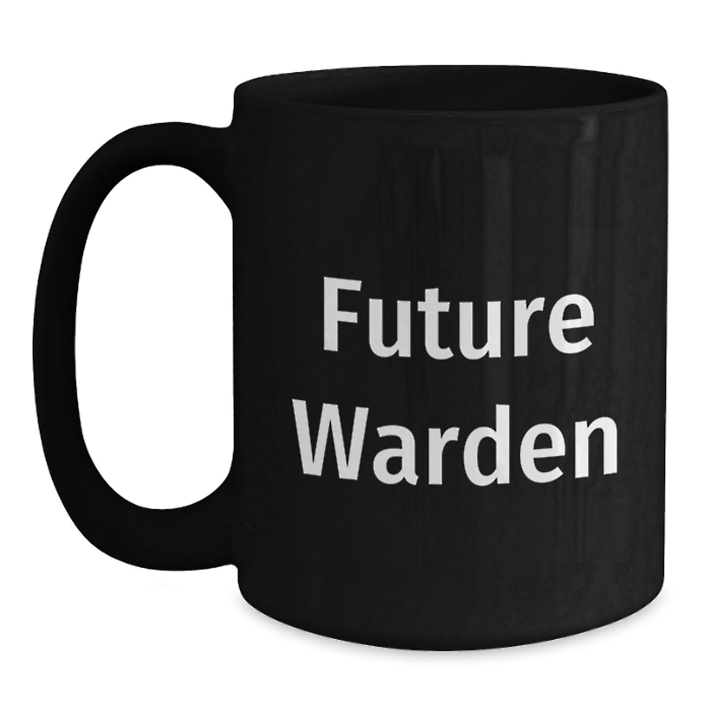 Funny Warden Quotes Black Coffee Mugs Gifts from Friends, Funny Warden Mugs for Men, Inspirational Future Warden Christmas Unique Gifts - Main