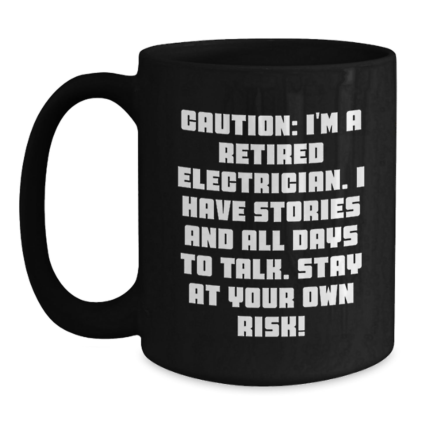 Funny Electrician Gift Ideas for Men, Black Coffee Mug, Caution: I'm a Retired Electrician, Unique Christmas Unique Gifts from Family - Main