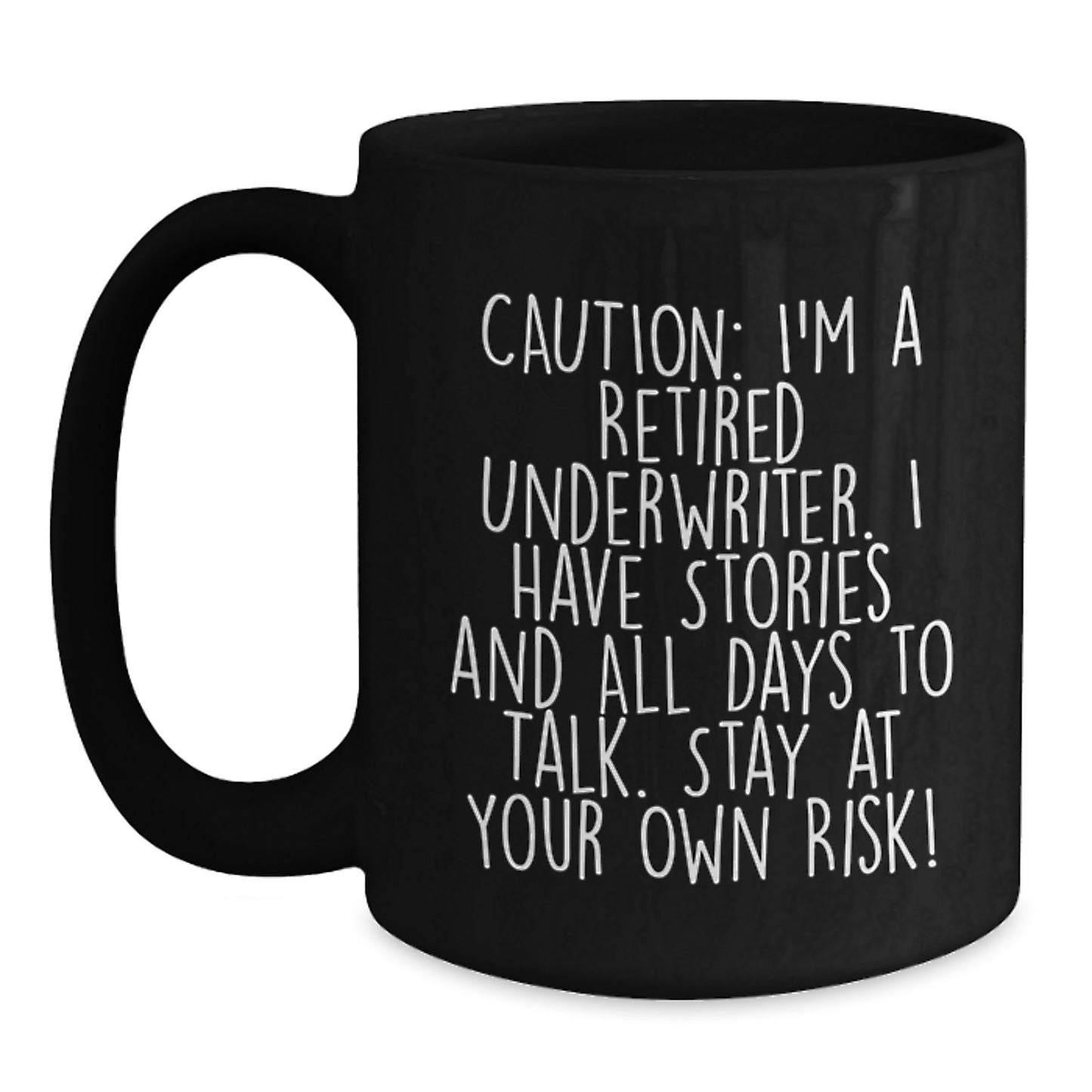 Funny Underwriter Gifts, Black Coffee Mug for Underwriter Lovers, Unique Christmas Unique Gifts from Friends to Family - Main