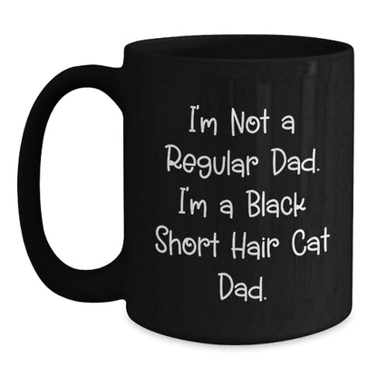 Black Short Hair Cat Dad Funny Coffee Mug Gifts from Men to Friends for Birthday - Main
