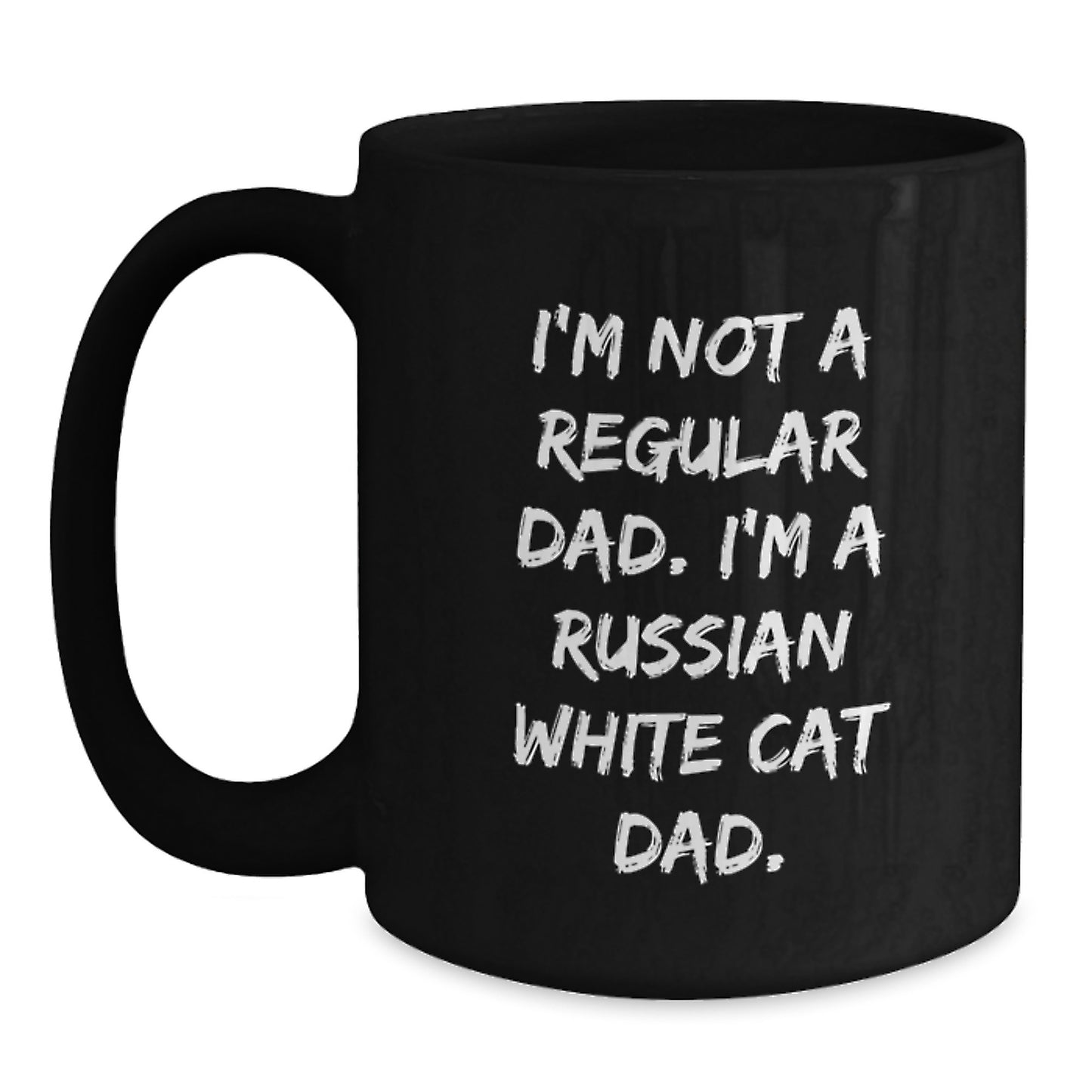 Russian White Cat Dad Funny Birthday Unique Gifts from Men to Russian White Cat Lovers Black Coffee Mug - Main