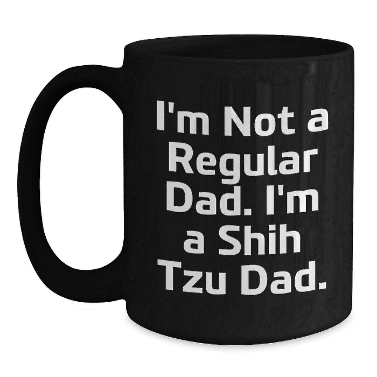 Funny Shih Tzu Dog Black Coffee Mugs Gifts from Men for Shih Tzu Dad - Unique Christmas Unique Gifts - Main