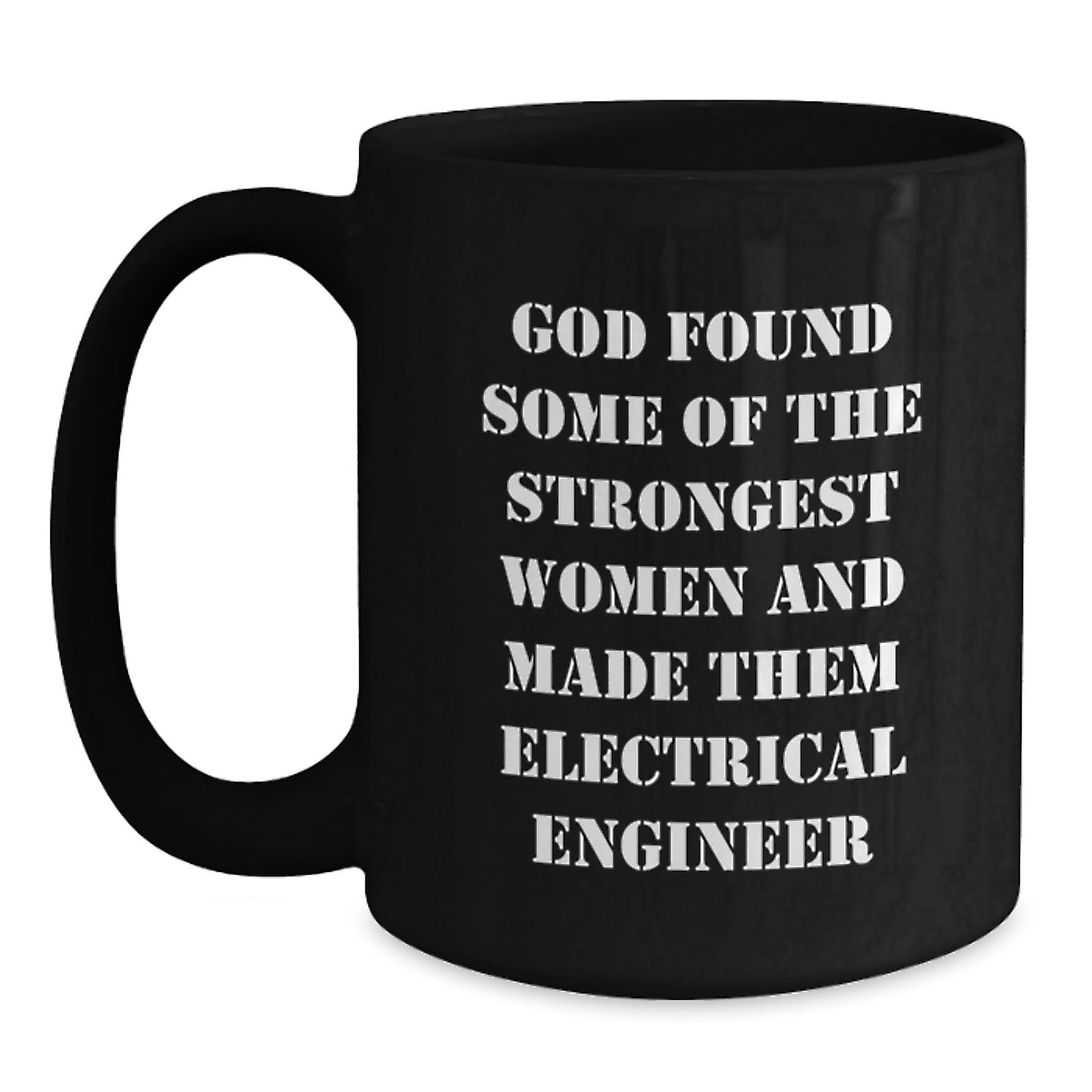 Funny Electrical Engineer Gifts for Him, Black Coffee Mug, Christmas Unique Presents from Men to Family, Inspirational Quote for Women, Electrical Engineer Mug - Main