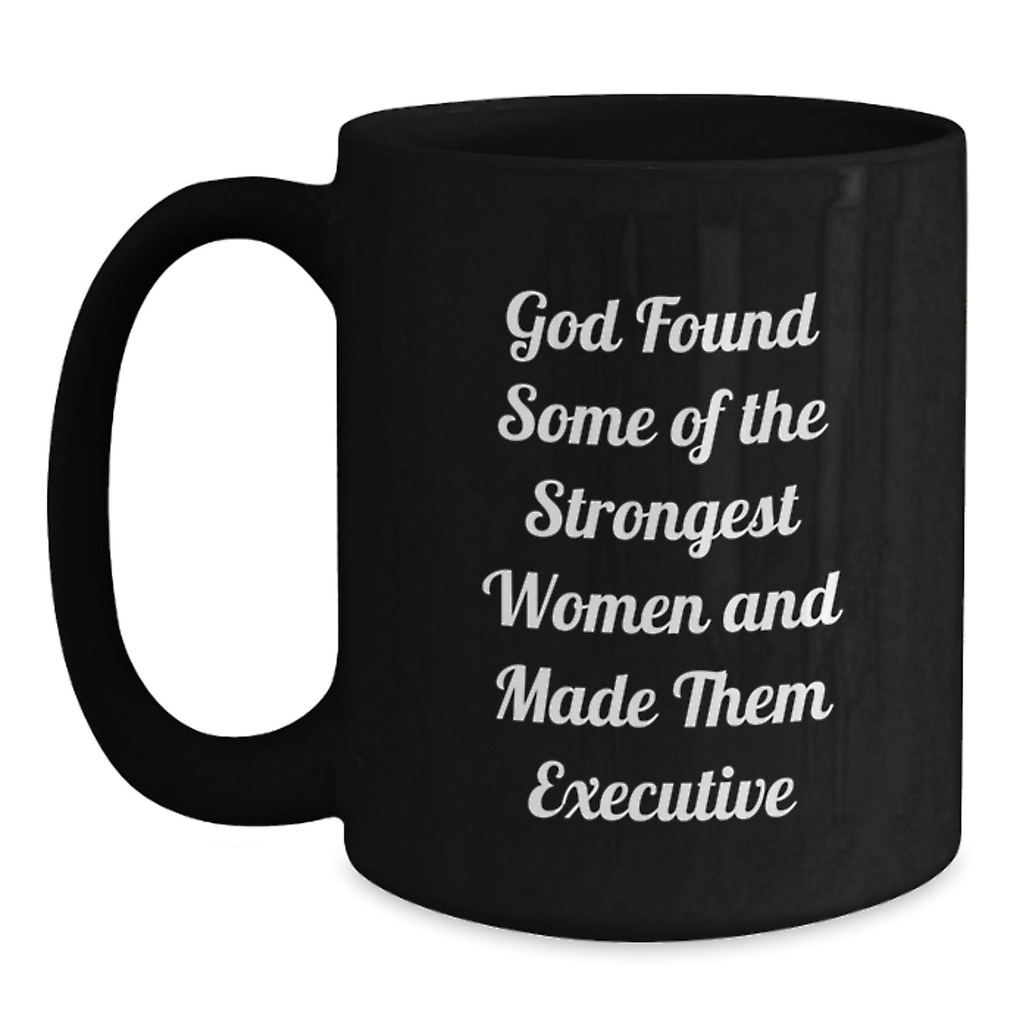 Funny Executive Gifts from Men to Women, Black Coffee Mug, Inspirational Women Quotes for Christmas Unique Gifts - Main