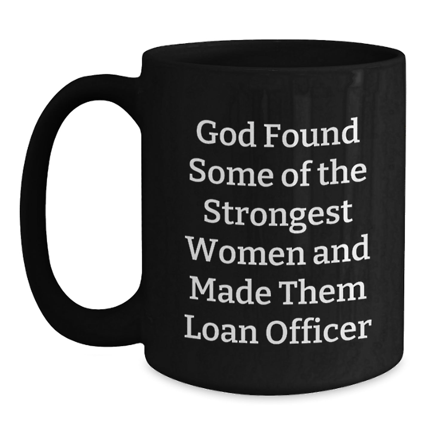 Funny Gift for Loan Officer, Christmas Unique Gifts from Men to Friends, Inspirational Black Coffee Mug - Main
