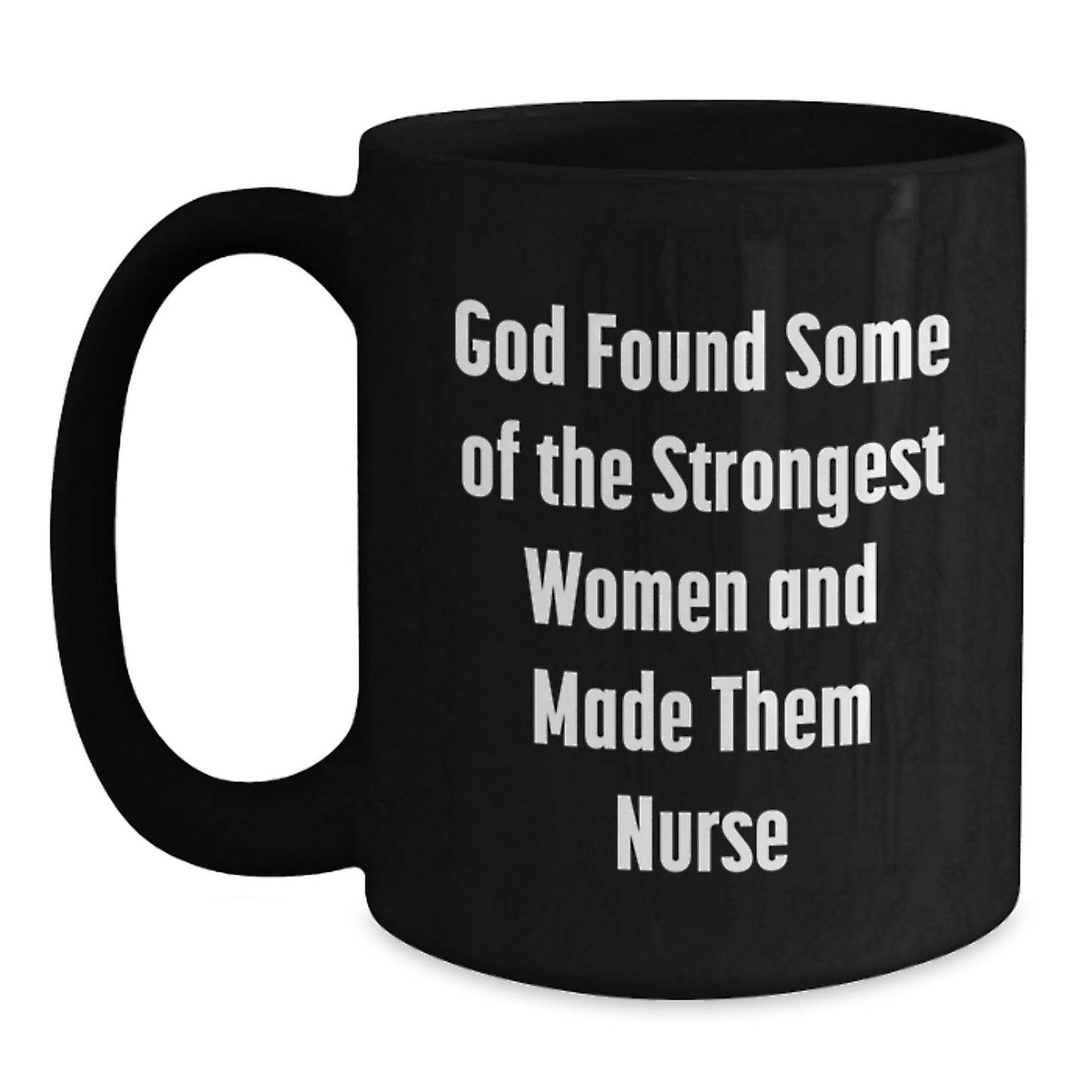 Funny Nurse Gifts from Men to Women, Black Coffee Mug, Inspirational Quote for Christmas Unique Presents - Main