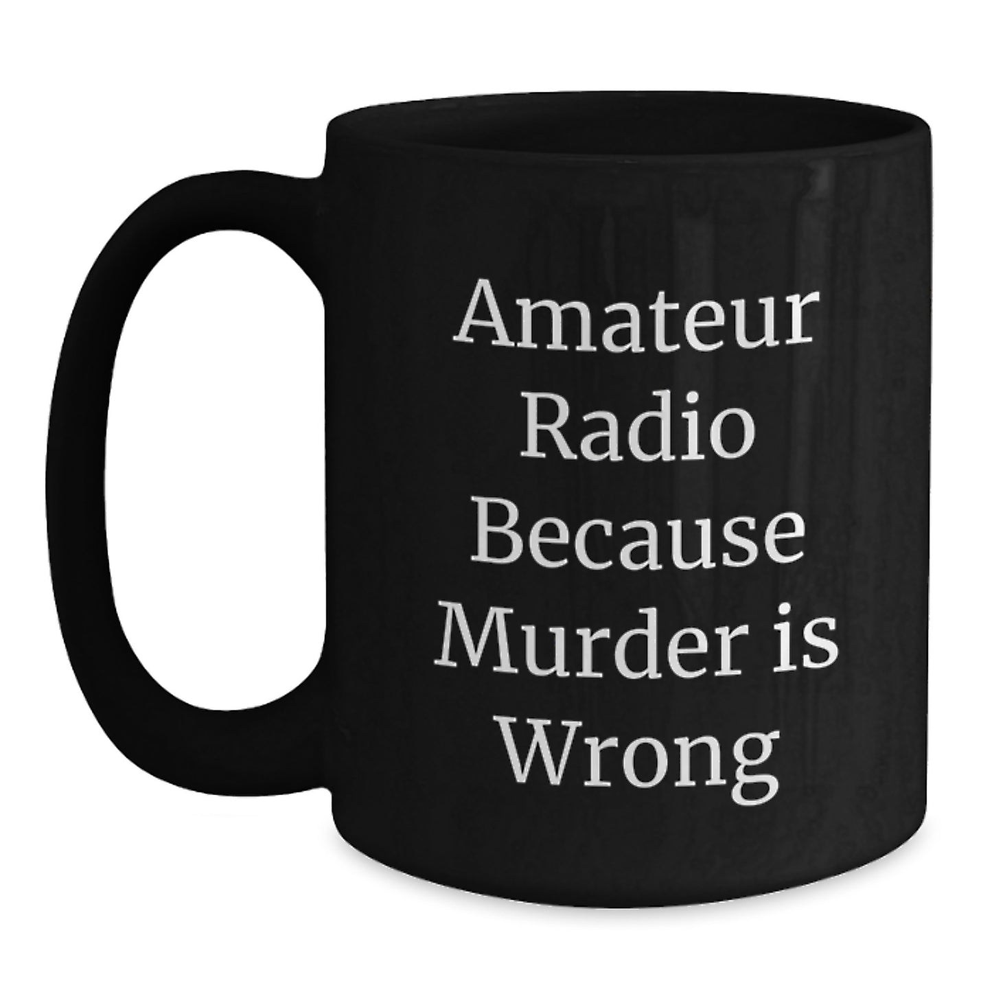 Funny Amateur Radio Gifts for Men - Black Coffee Mug - Christmas Unique Mugs for Amateur Radio Enthusiasts from Friends - Main