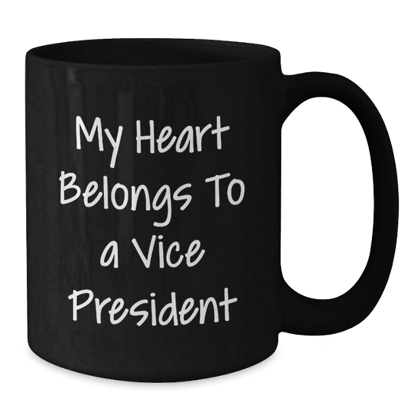 Funny Vice President Gifts from Men, Christmas Unique Gifts for Vice President, Black Coffee Mug with 'My Heart Belongs To A Vice President' Quote - Additional