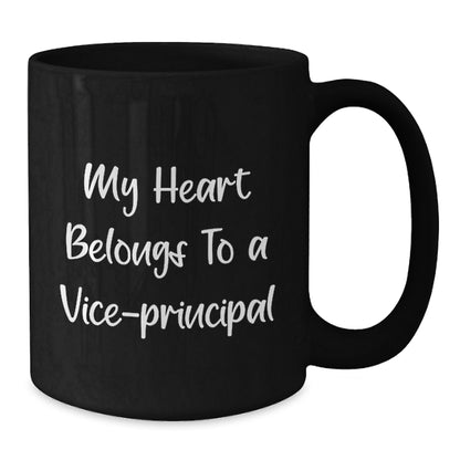 Funny Vice-principal Gifts from Men to Vice-principal for Christmas Unique Gifts - My Heart Belongs To A Vice-principal Black Coffee Mug - Additional