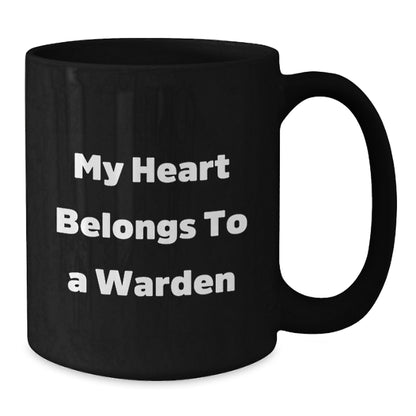 Funny Warden Gifts from Friends and Family, Black Coffee Mug with Quote 'My Heart Belongs To A Warden' for Warden Lovers, Christmas Unique Gifts - Additional