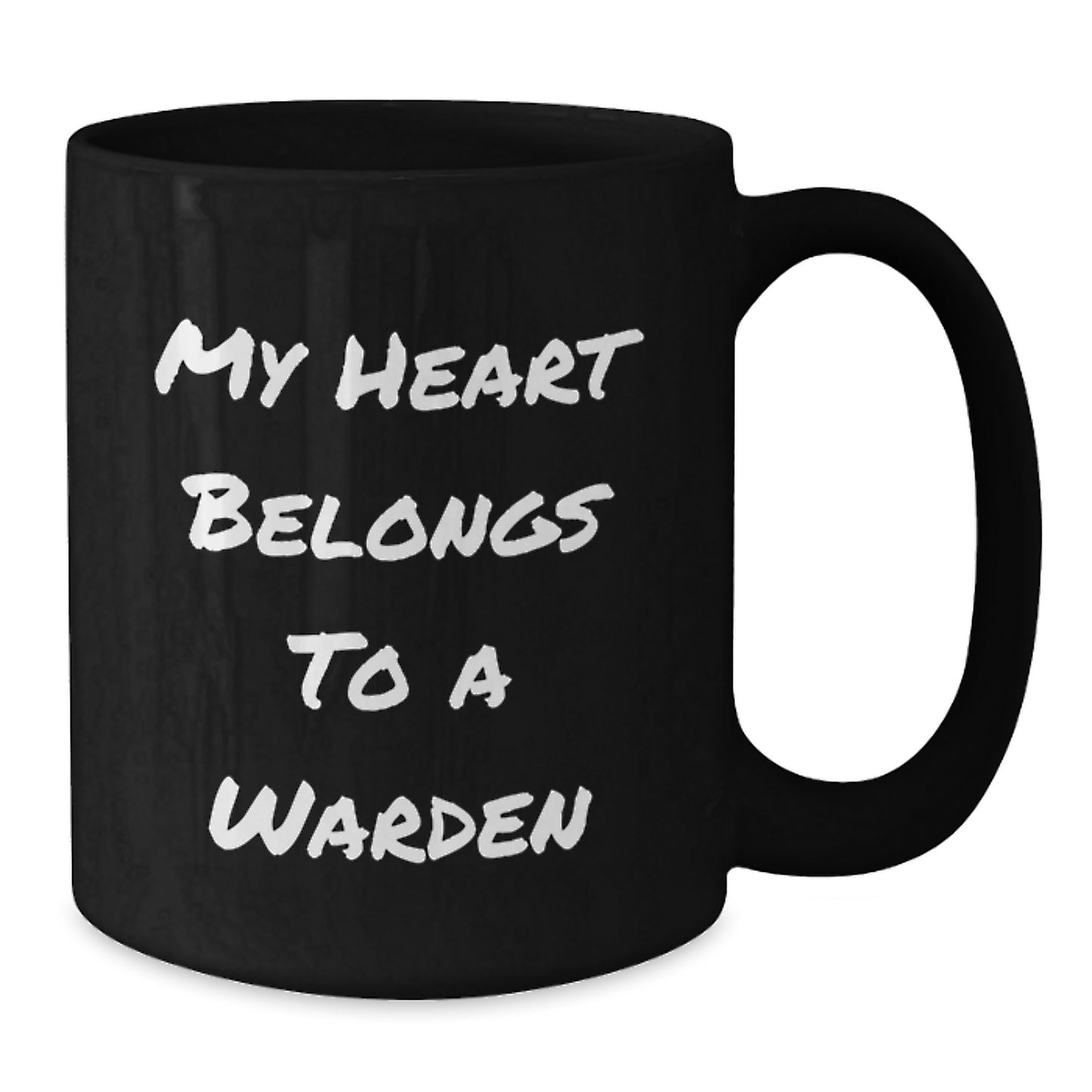 Funny Warden Gifts from Men to Men for Christmas Unique Mugs - My Heart Belongs To A Warden Black Coffee Mugs - Additional
