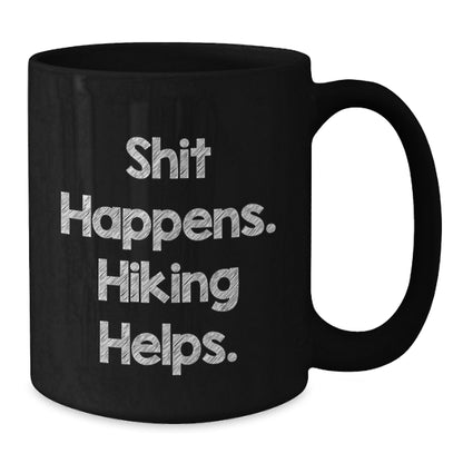 Funny Hiking Gifts for Men from Family, Black Coffee Mug with 'Shit Happens. Hiking Helps.', Christmas Unique Presents - Additional