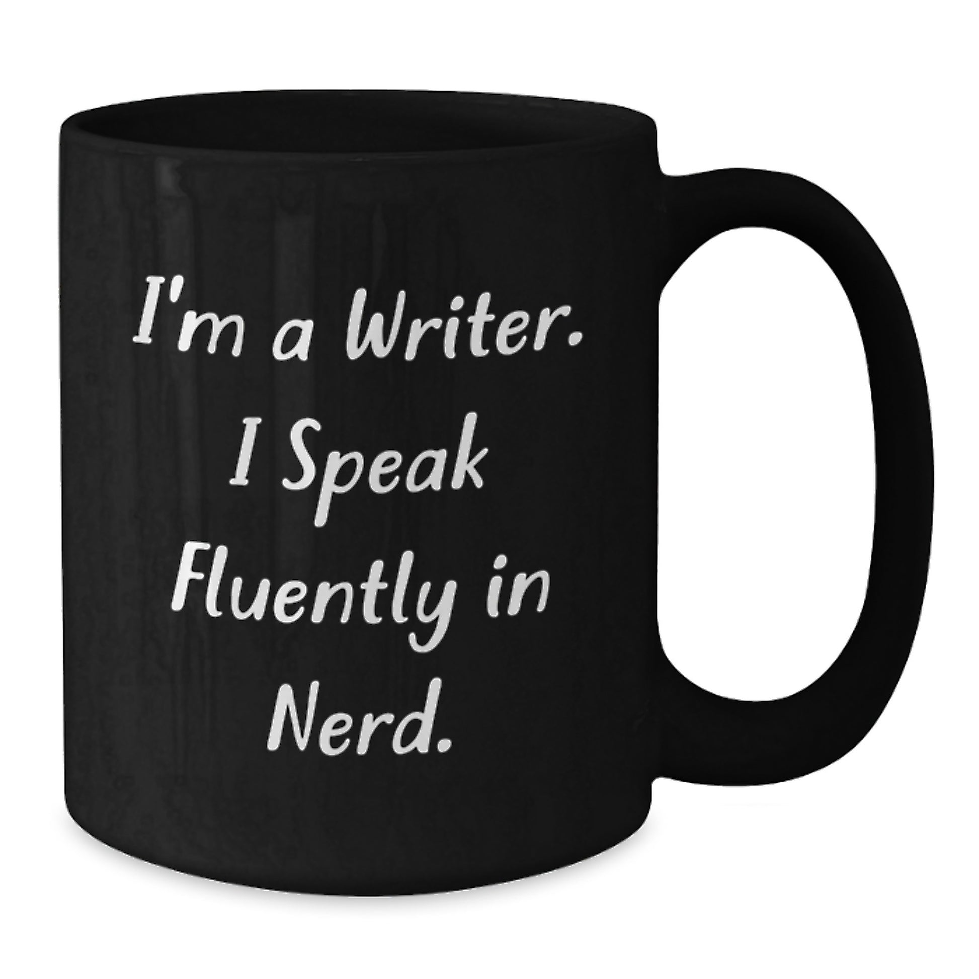 Funny Writer Gifts for Birthday from Friends - I'm A Writer. I Speak Fluently In genius. Quote on Black Coffee Mug, 11oz or 15oz, Microwave and Dishwasher Safe - Additional