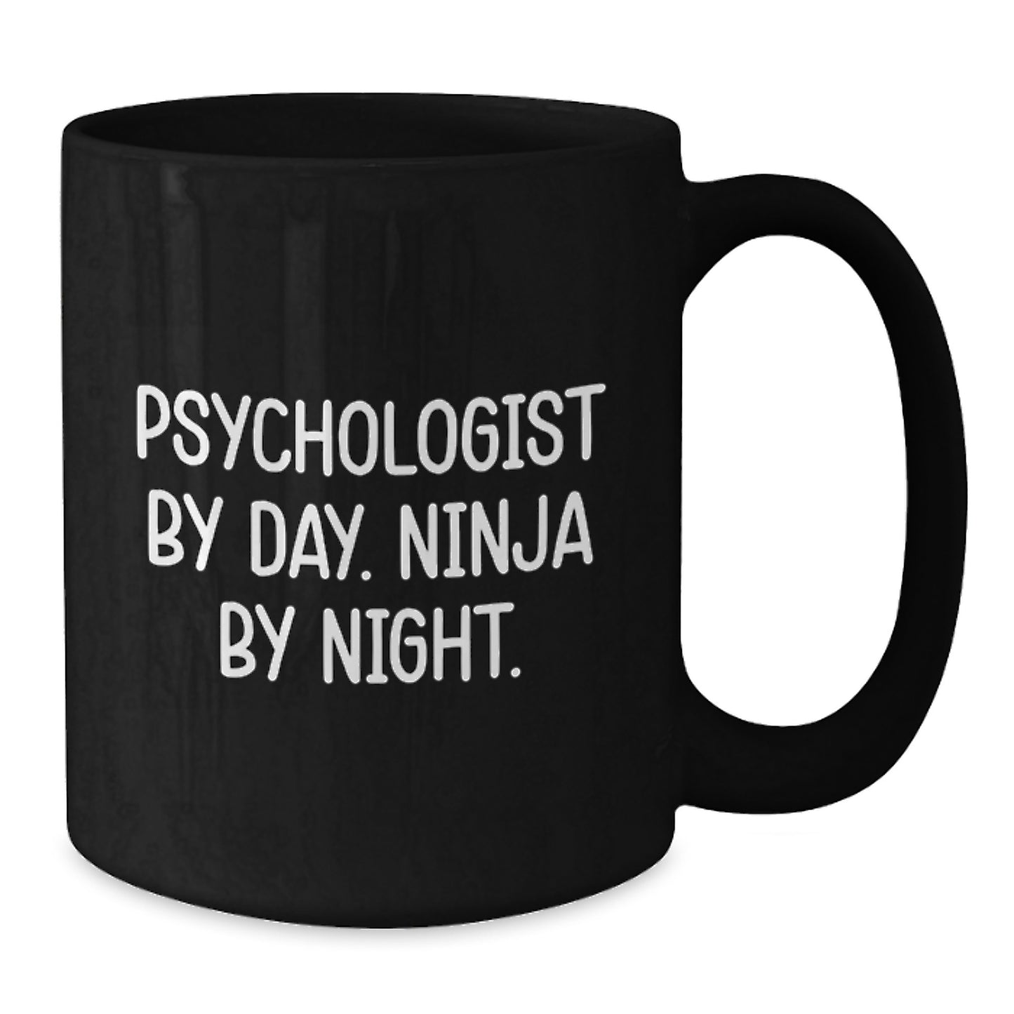 Gifts for Psychologist Men, Funny Black Coffee Mug Quote Psychologist By Day Ninja By Night, Christmas Unique Gifts from Friend - Additional