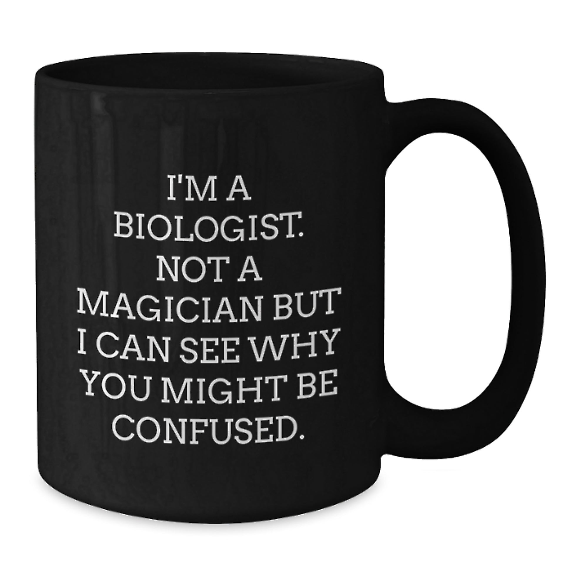 Funny Biologist Gifts for Him, 'I'm A Biologist, Not A Magician' Black Coffee Mugs, Christmas Unique Gifts from Friends and Family - Additional