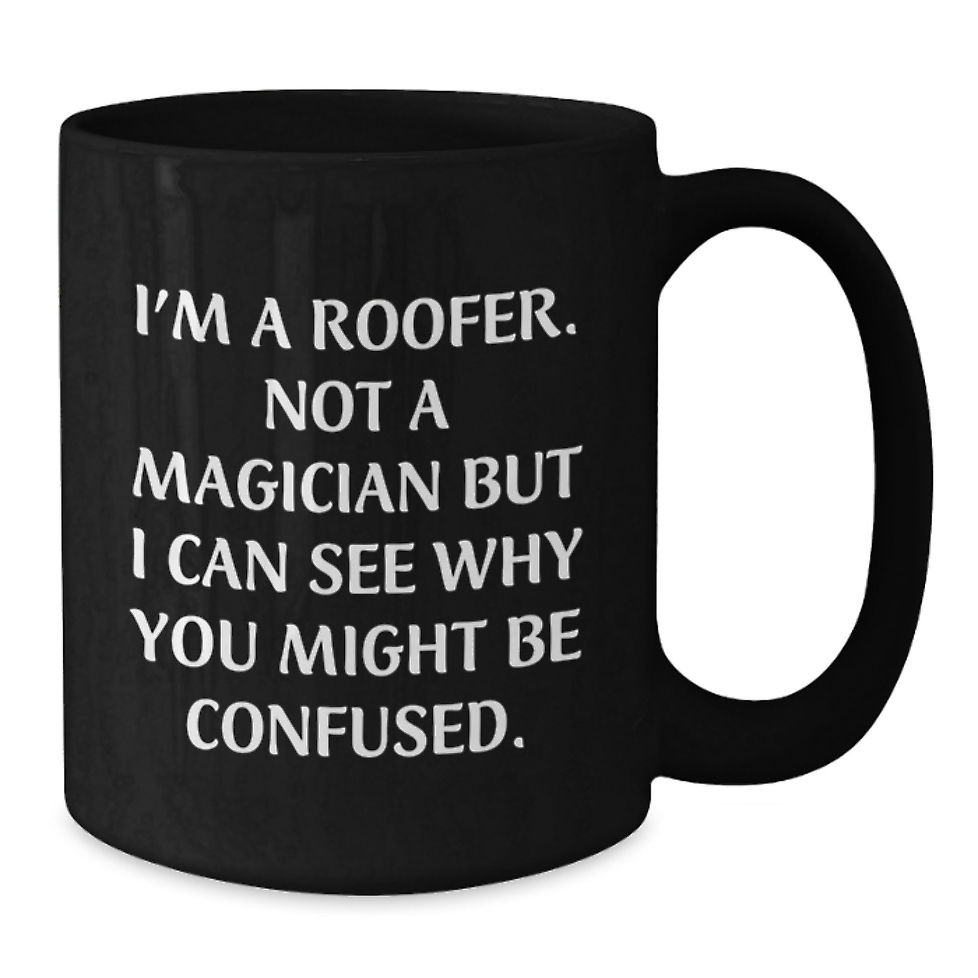 Roofer Gifts Funny Black Coffee Mugs Christmas Unique for Men from Friends - Additional
