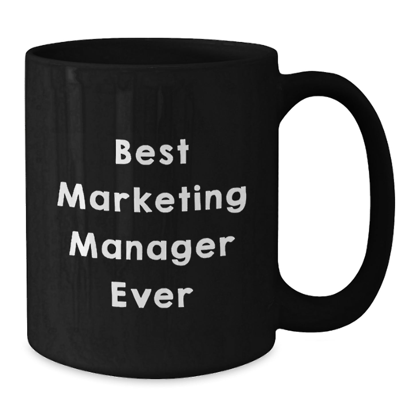 Best Marketing Manager Ever Funny Quote Gifts for Marketing Manager Friends and Family - Black Coffee Mug - Additional