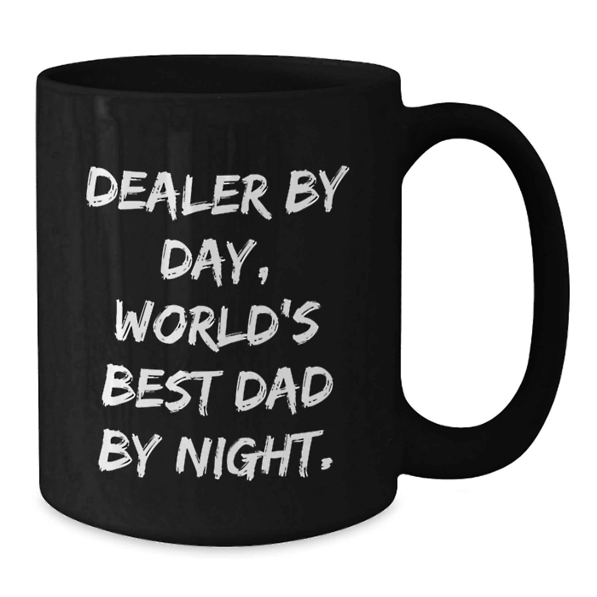 Funny Dealer Gifts from Dad to Son, Black Coffee Mug for Graduation, 'Dealer By Day, World's Best Dad By Night.' - Additional