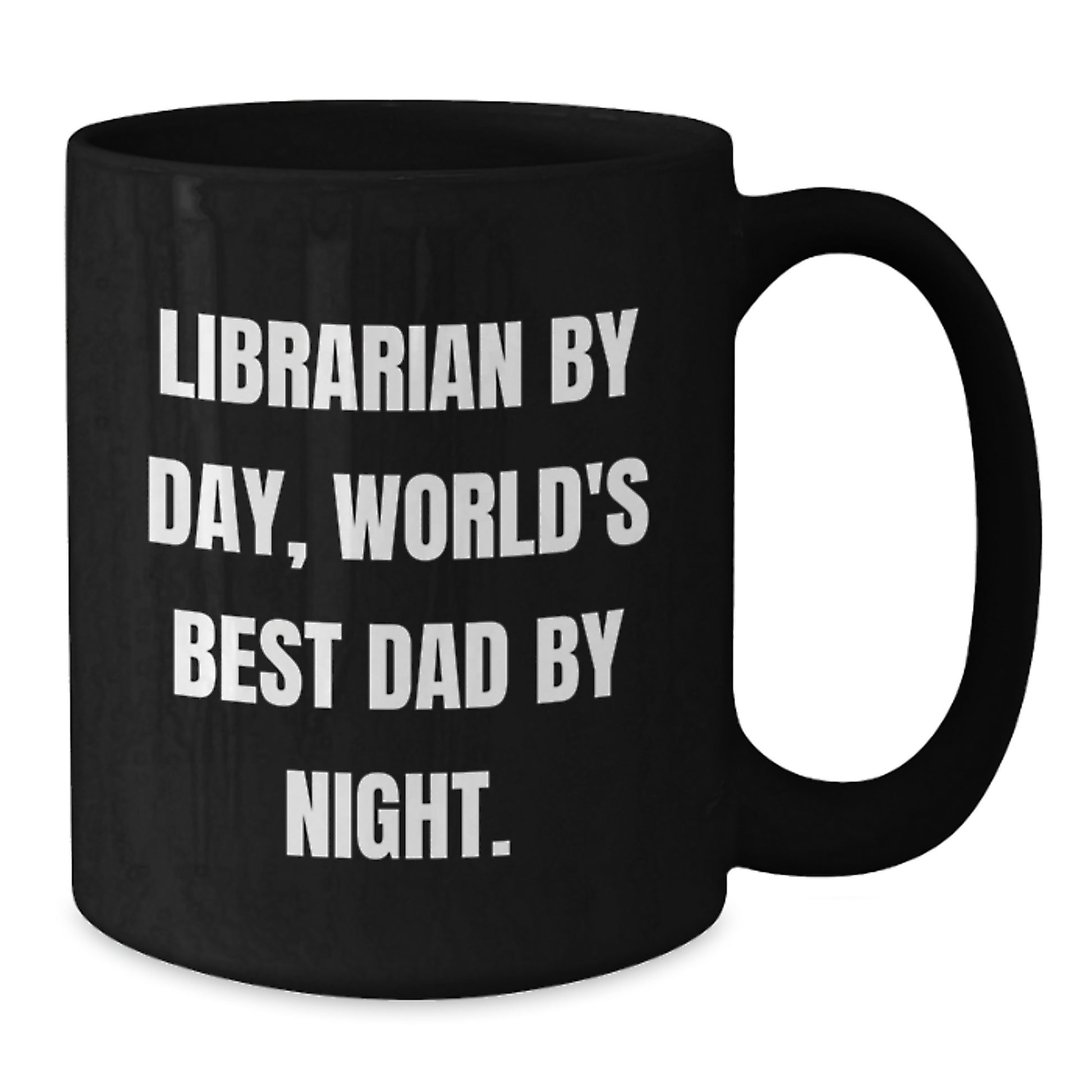 Funny Librarian Gifts from Dad, Unique Christmas Mugs for Librarian By Day, World's Best Dad By Night. - Additional