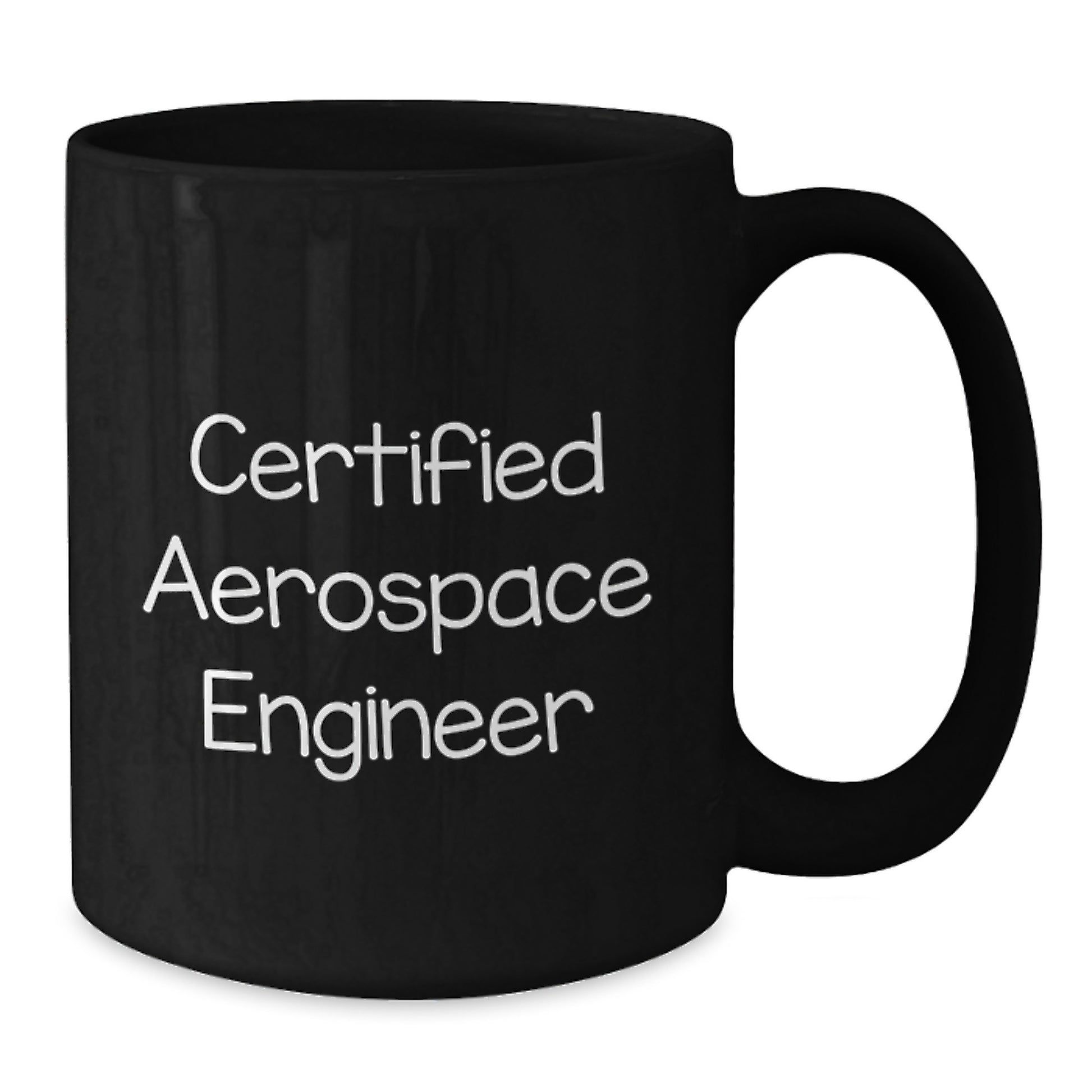 Funny Aerospace Engineer Gifts for Men, Black Coffee Mug with Inspirational Quote 'Certified Aerospace Engineer', Unique Graduation Gift from Family or Friends - Additional