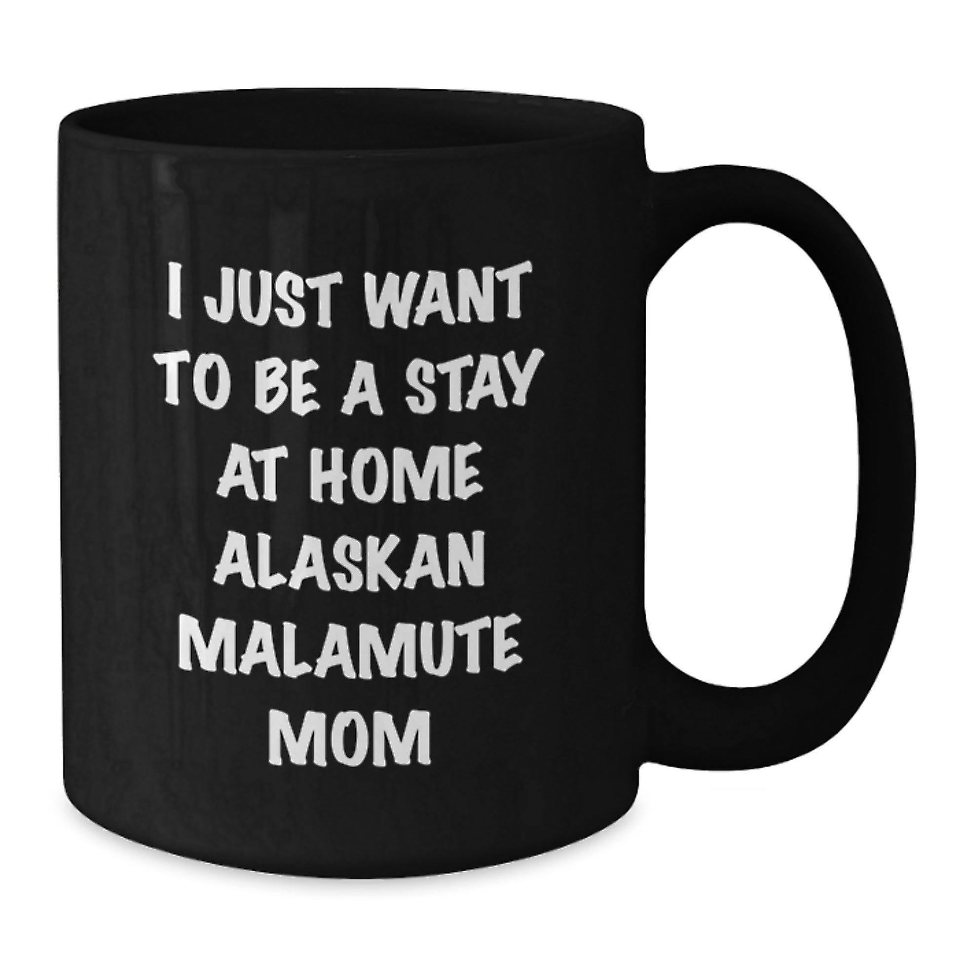 Funny Alaskan Malamute Dog Mom Black Coffee Mug Gifts for Alaskan Malamute Dog Owners from Friends - Additional