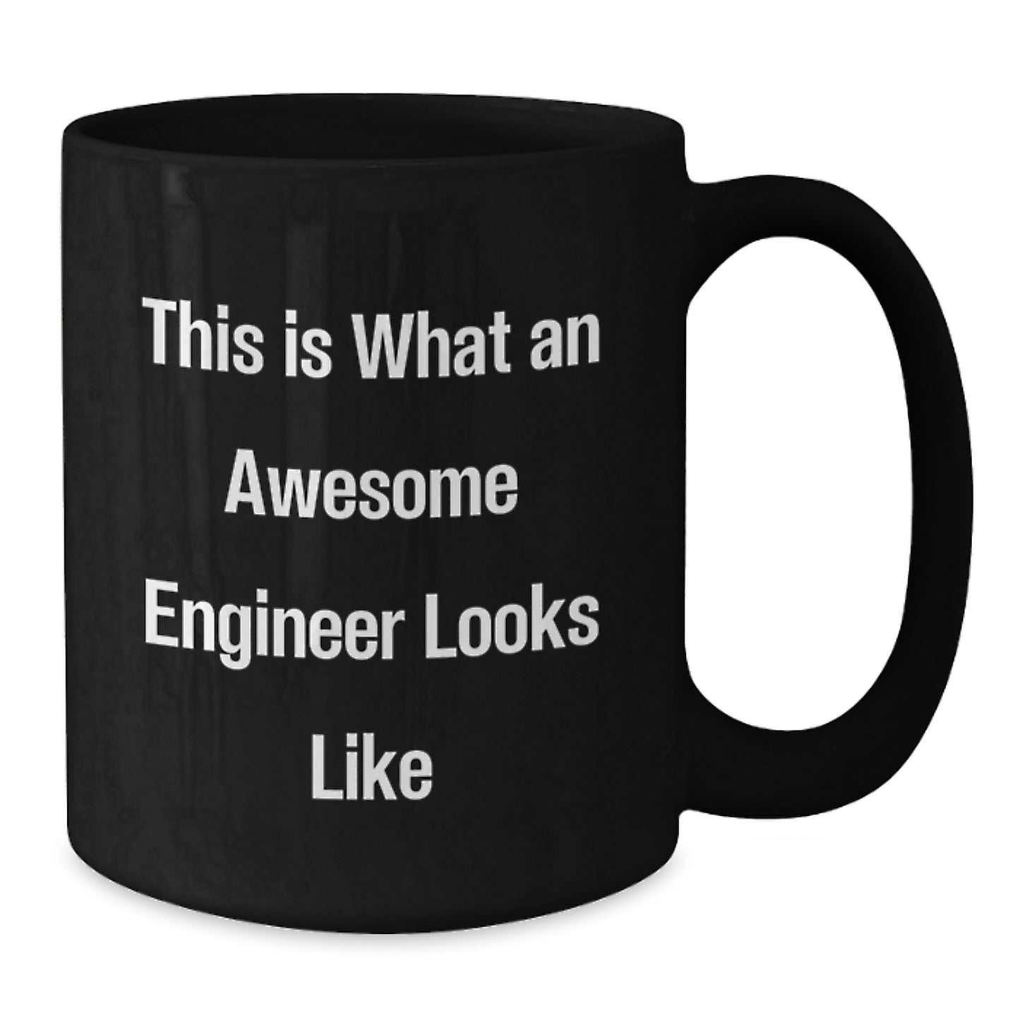 Funny Engineer Gifts for Valentine's - This Is What An Awesome Engineer Looks Like Black Coffee Mug - Gifts from Friends for Engineer - Additional