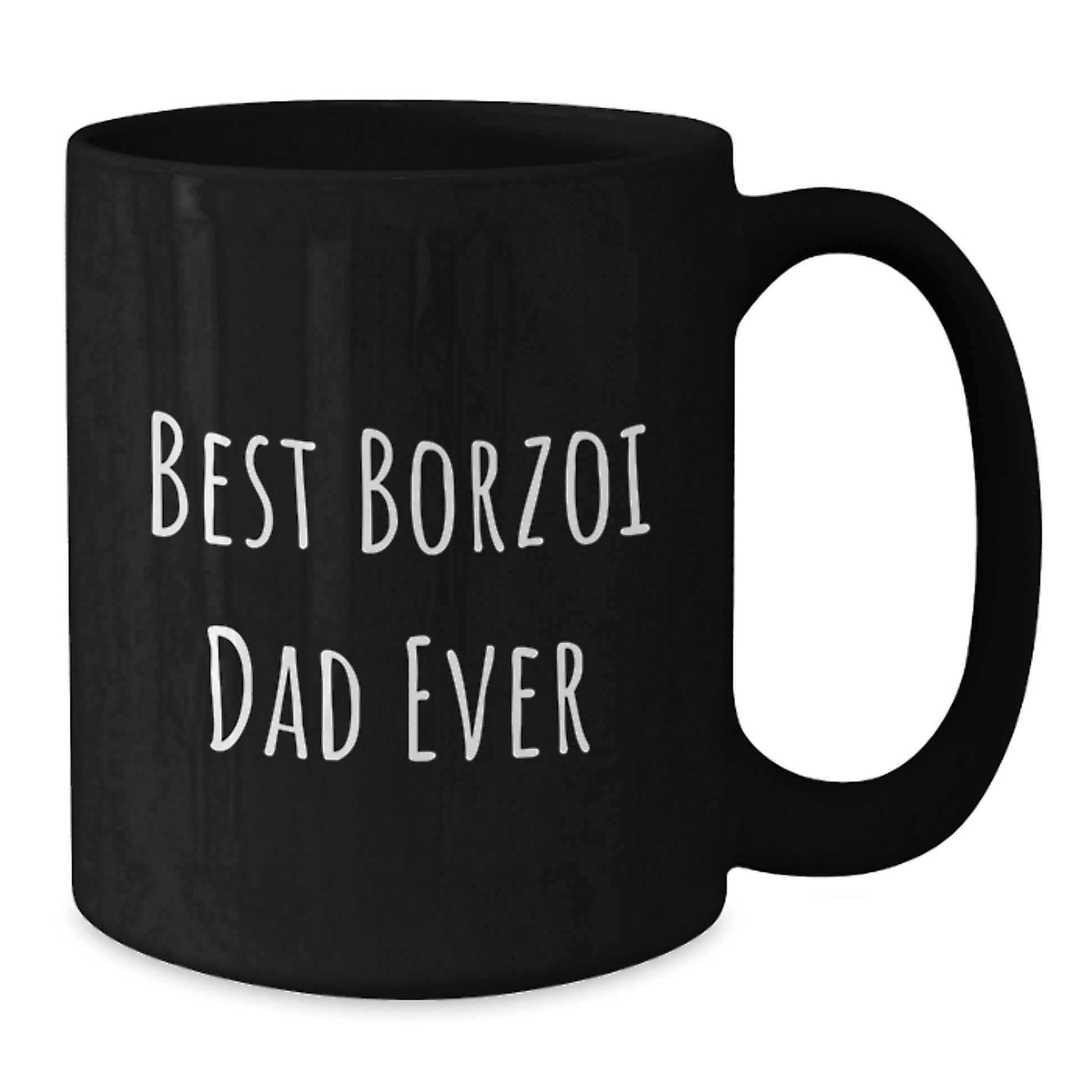 Funny Borzoi Dog Gifts for Dad, Black Coffee Mug, Best Borzoi Dad Ever Quote, Valentine's Unique Gifts from Men to Borzoi Dog Lover - Additional