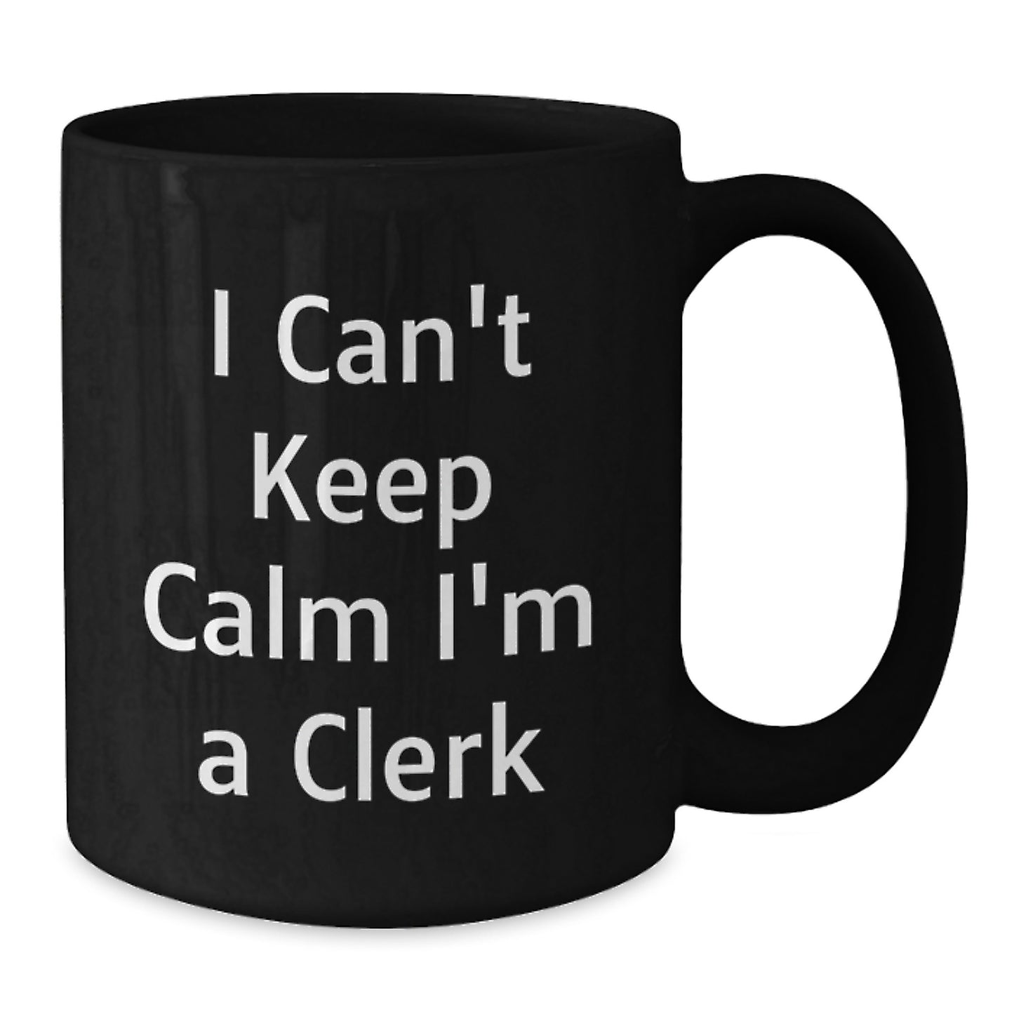 Funny Clerk Gifts from Friends for Christmas Unique Black Coffee Mugs I'm a Clerk - Additional