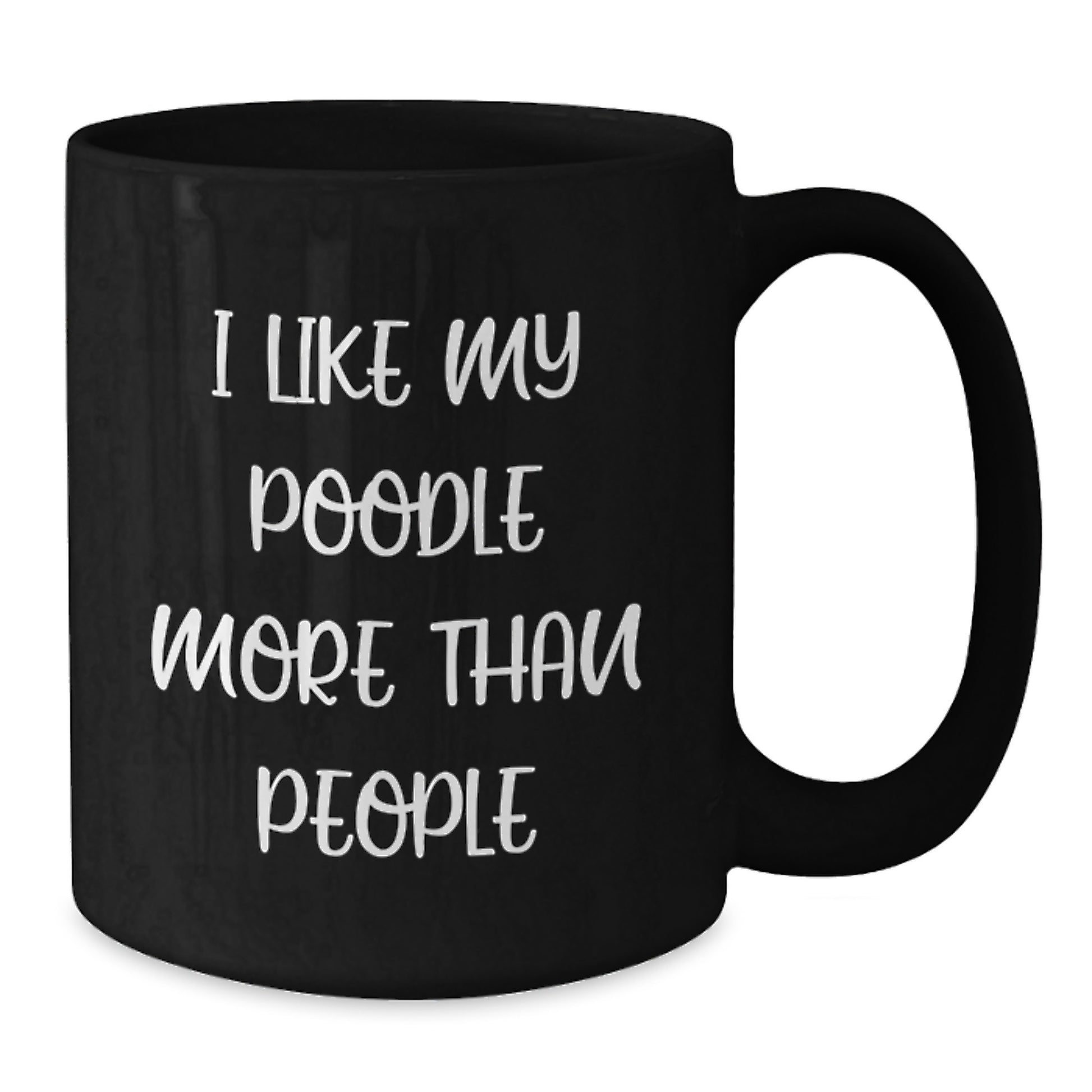 Funny Poodle Dog Lovers Gifts from Friends, Unique Birthday Unique Gifts for Poodle Dog Owners I Like My Poodle More Than People Black Coffee Mug - Additional