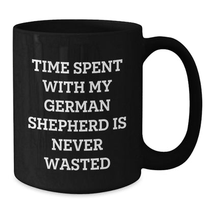 German Shepherd Dog Lover Gifts from Men to Family - Time Spent with My German Shepherd is Never Wasted, Cute Black Coffee Mug for Birthday - Additional