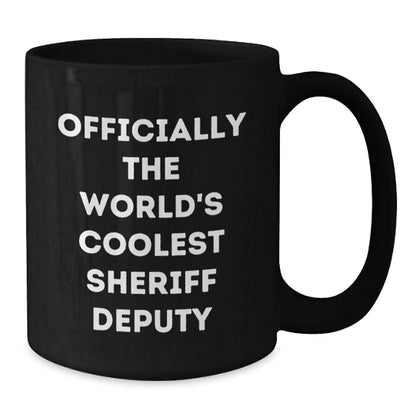 Sheriff Deputy Gifts from Friends, Funny Black Coffee Mug for Sheriff Deputy, Officially The World's Coolest Sheriff Deputy Christmas Unique Gifts for Men - Additional
