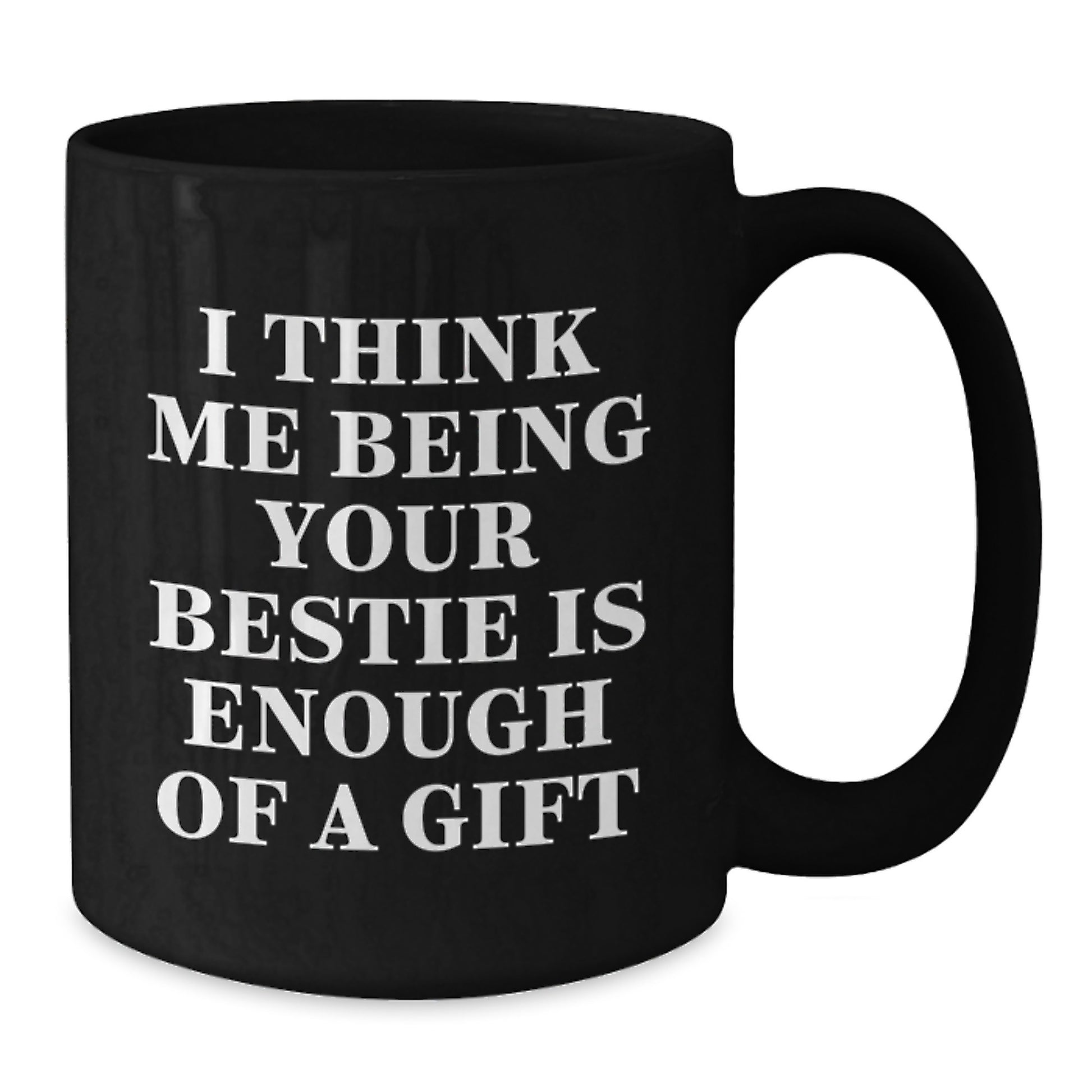Funny Bestie Gifts from Women to Bestie on Valentine's Black Coffee Mug - Additional