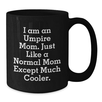 Funny Umpire Mom Gifts from Friends for Umpire Lovers Black Coffee Mug - Additional