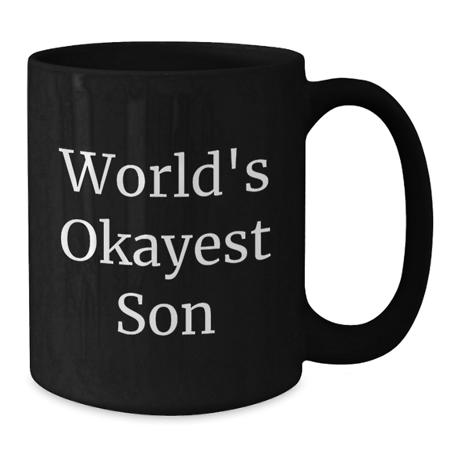 Funny Gifts for Son from Men Funny World's Okayest Son Black Coffee Mug - Additional