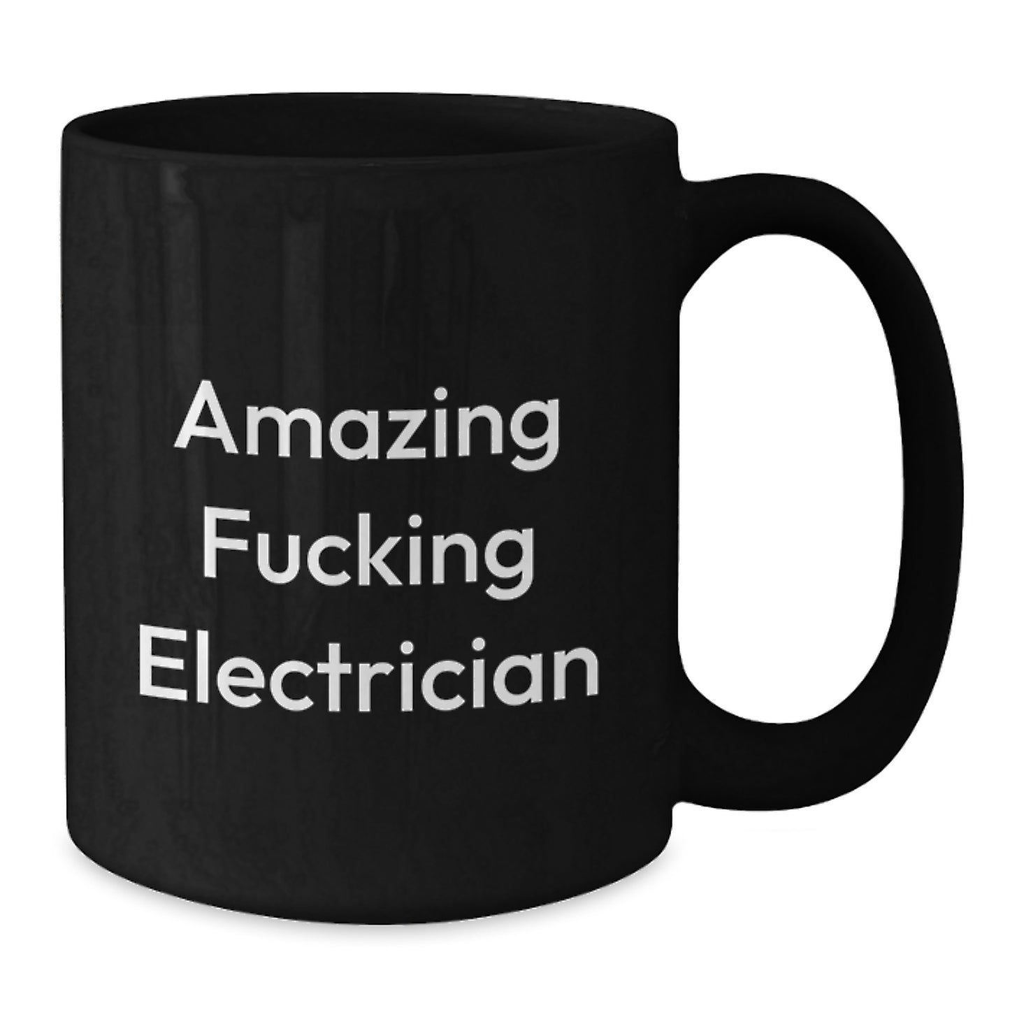 Funny Gifts from Electricians for Christmas Unique Black Coffee Mugs with Amazing F--king Electrician Quote - Additional