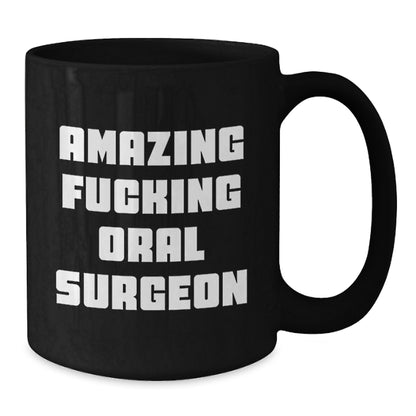 Oral Surgeon Gifts, Funny Black Coffee Mug, Christmas Unique Presents for Oral Surgeon Colleagues from Friends - Additional