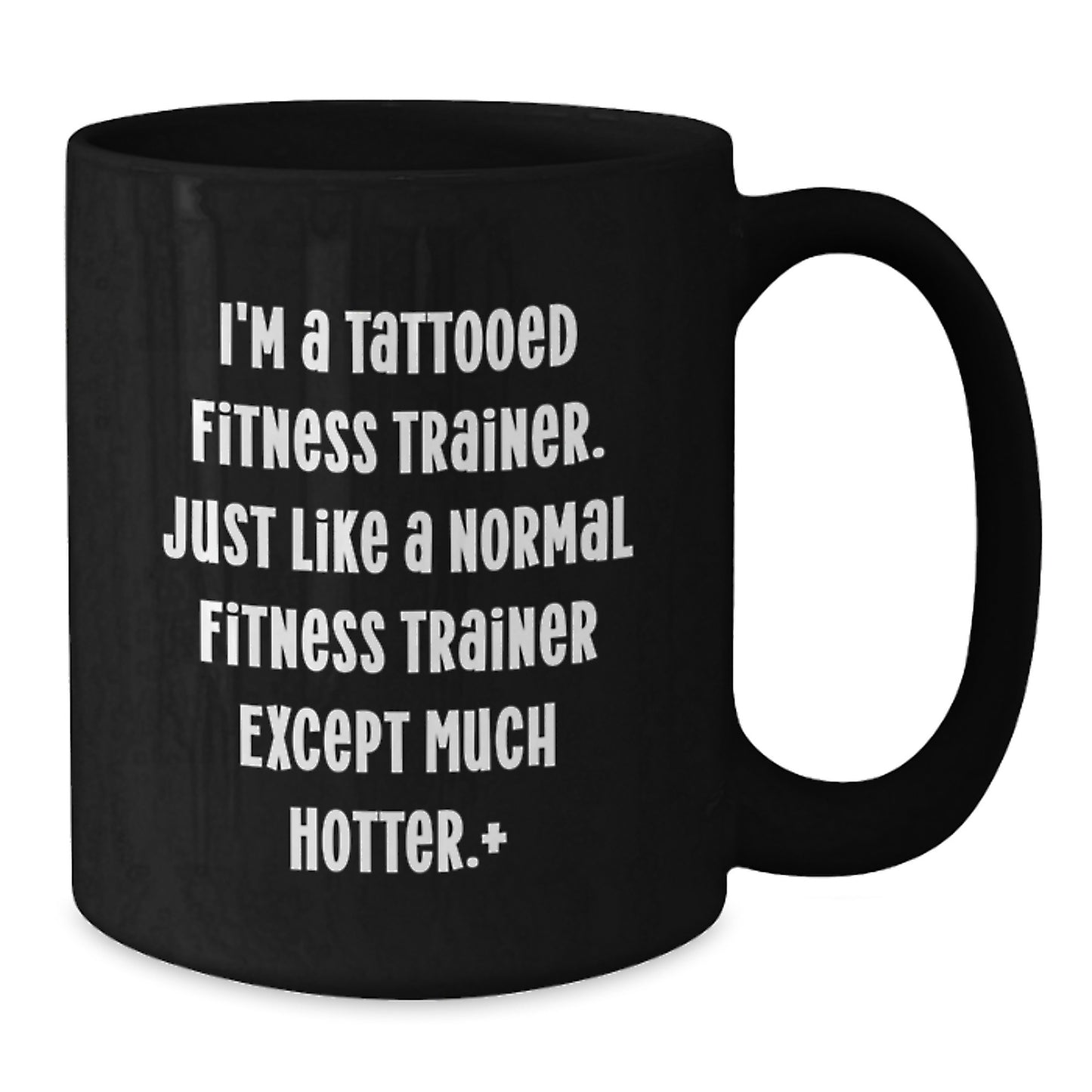 Funny Fitness Trainer Gifts from Friends for Men - Christmas Unique Gifts - Black Coffee Mug - 'I'm A Tattooed Fitness Trainer' - Additional