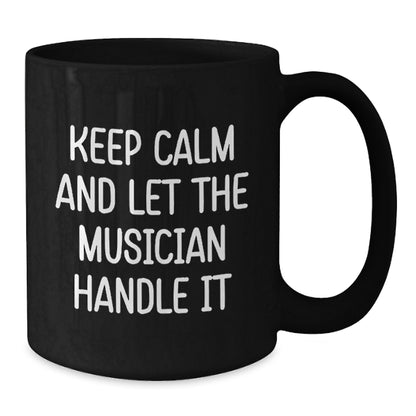 Funny Musician Gifts from Friends to Musician Men - Keep Calm And Let The Musician Handle It Christmas Unique - Additional