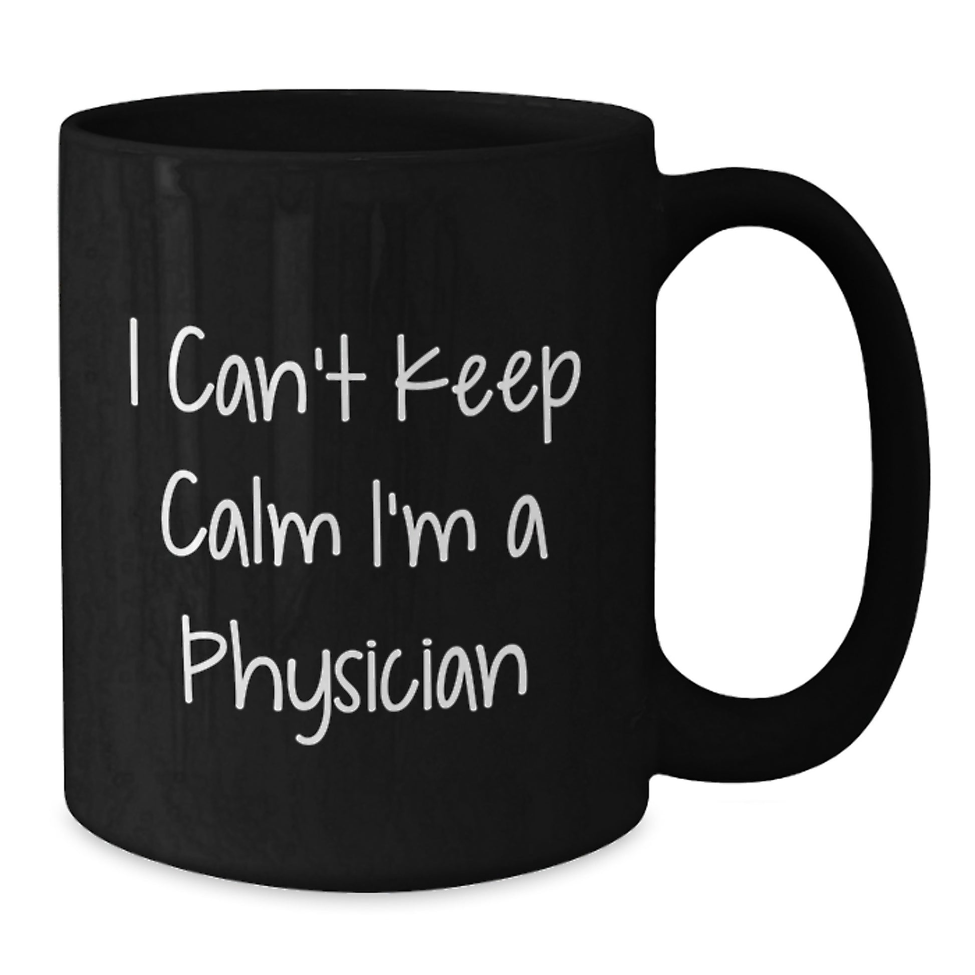 Funny Physician Gifts, Gifts from Men to Physician Friends, Black Coffee Mug with I Can't Keep Calm I'm A Physician - Additional