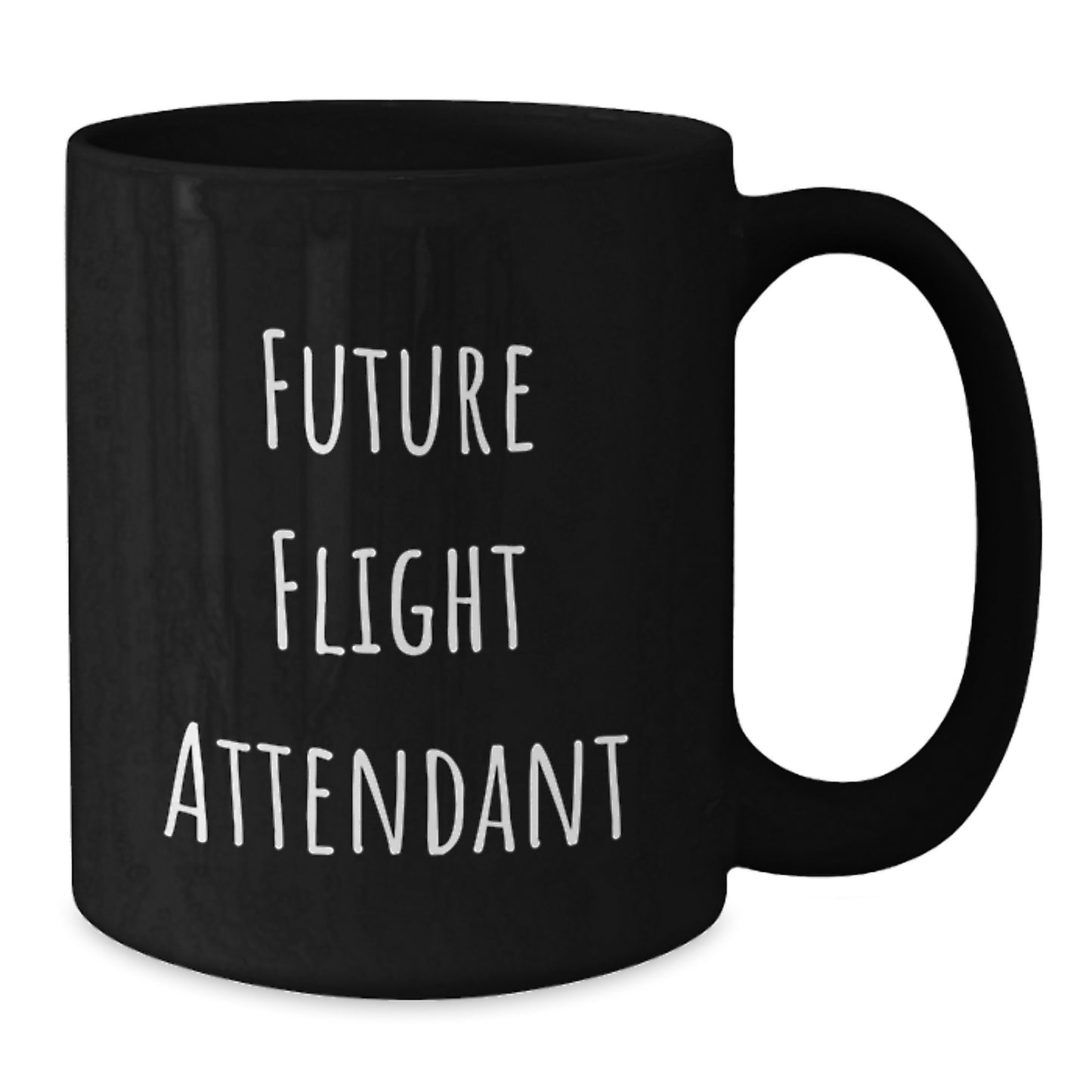 Funny Gifts from Men to Future Flight Attendants, Black Coffee Mug, Inspirational Quote for Flight Attendant Friends, Christmas Unique Gifts for Family - Additional