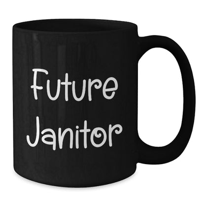Funny Janitor Gifts for Friends and Family, Inspirational Black Coffee Mug from Future Janitor, Unique Christmas Unique Gifts - Additional