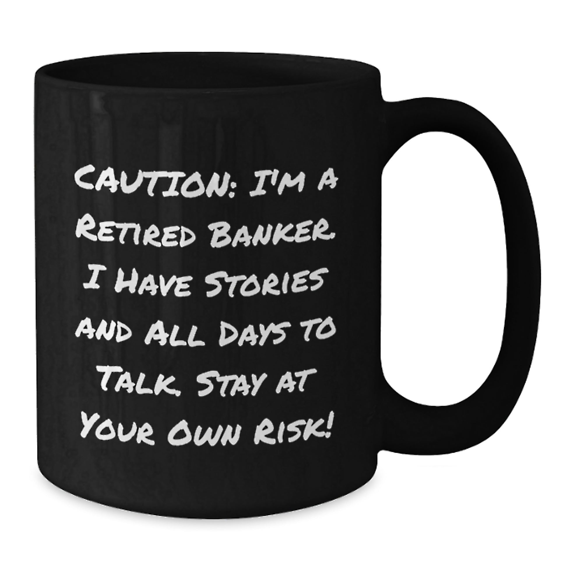 Funny Banker Gifts, Black Coffee Mug, Warning: Retired Banker Stories Ahead, Christmas Unique Gifts for Banker Friends - Additional