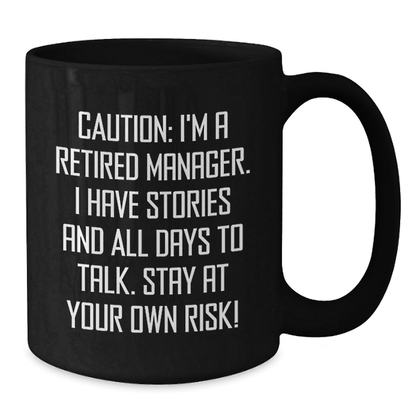 Funny Manager Quote Black Coffee Mug Gifts from Men to Manager Birthday Unique Presents - Additional