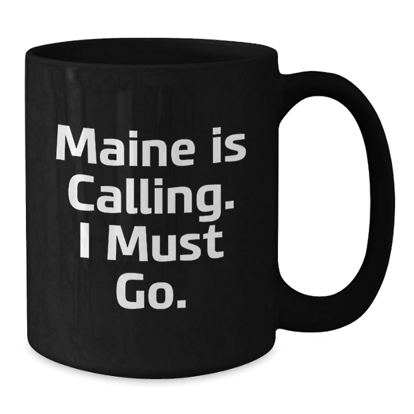 Maine Lovers Gifts from Friends and Family, Funny Black Coffee Mug for Christmas, 'Maine Is Calling. I Must Go.' - Additional