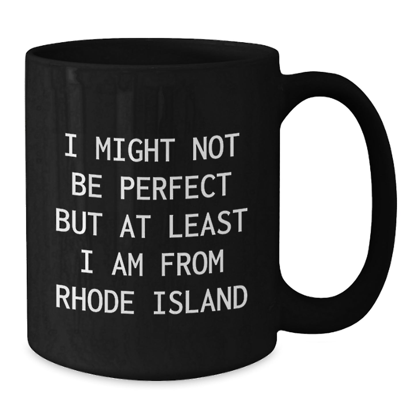 Rhode Island Quotes Funny Black Coffee Mug Gifts from Friends for Birthday - Additional