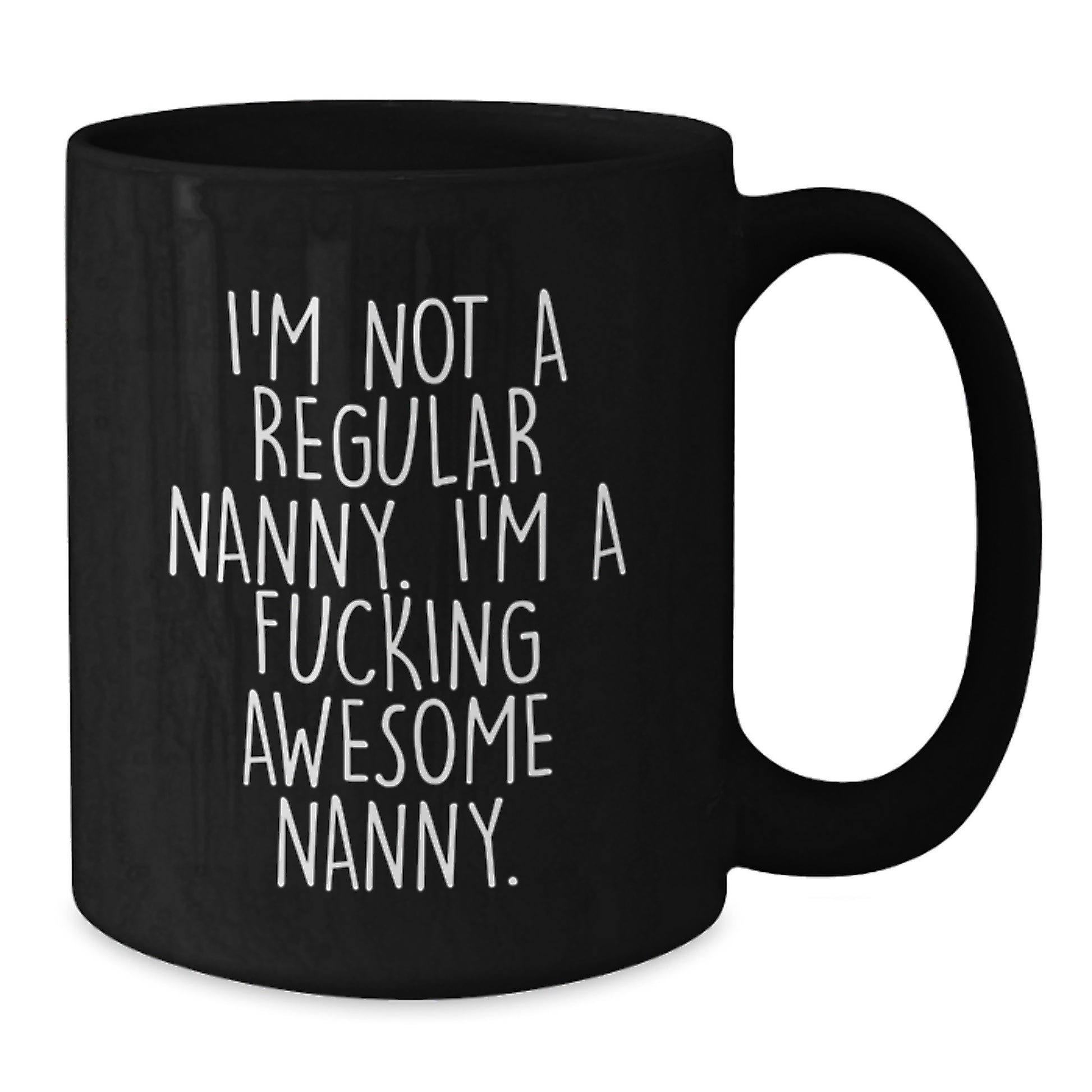 Funny Nanny Gifts from Friends for Awesome Nanny Black Coffee Mug - Unique Christmas Unique Gifts - Additional